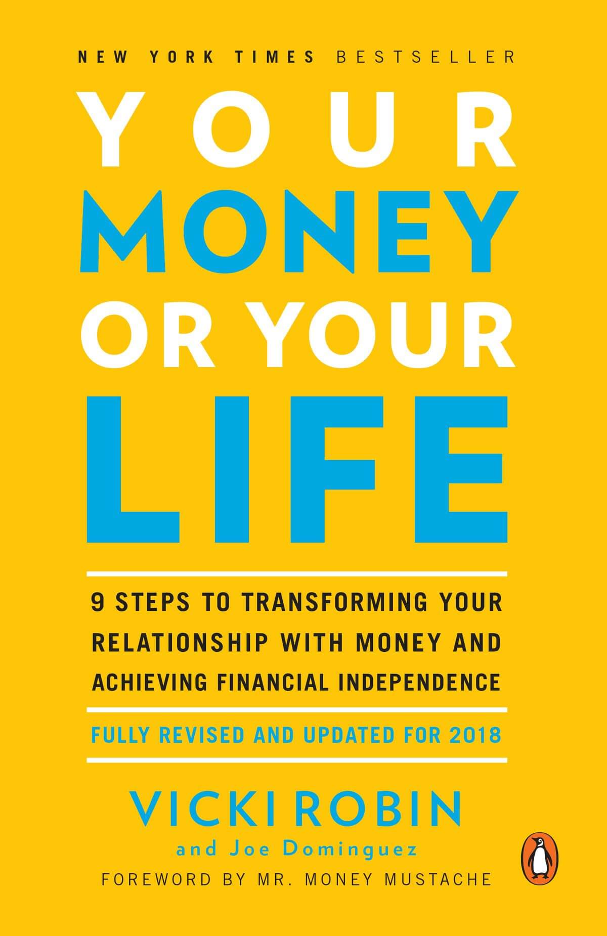 your money or your life 9 steps to transforming your relationship with money and achieving financial independence revised and updated for the 21st century 1